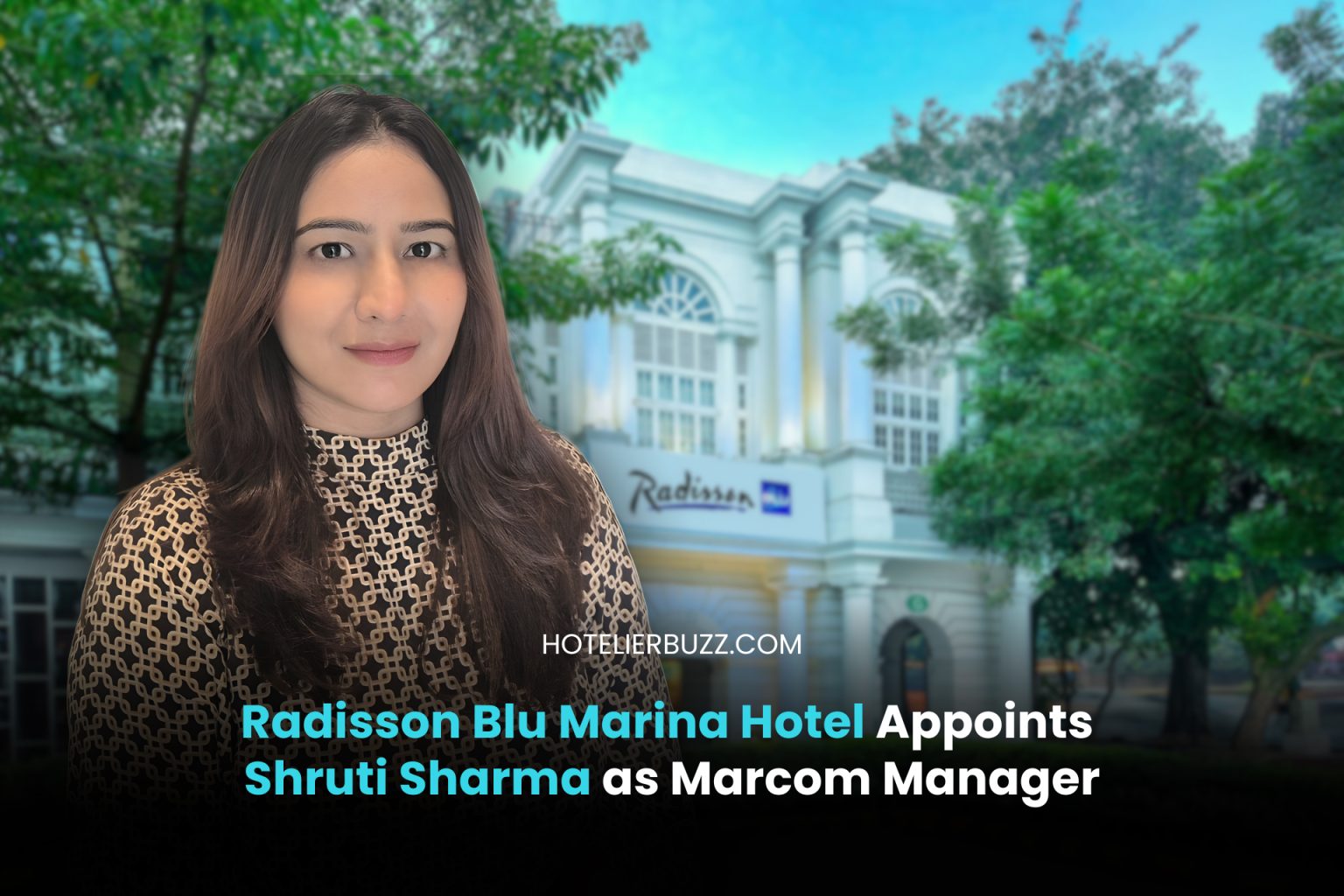 Radisson Blu Marina Hotel Appoints Shruti Sharma as Marcom Manager