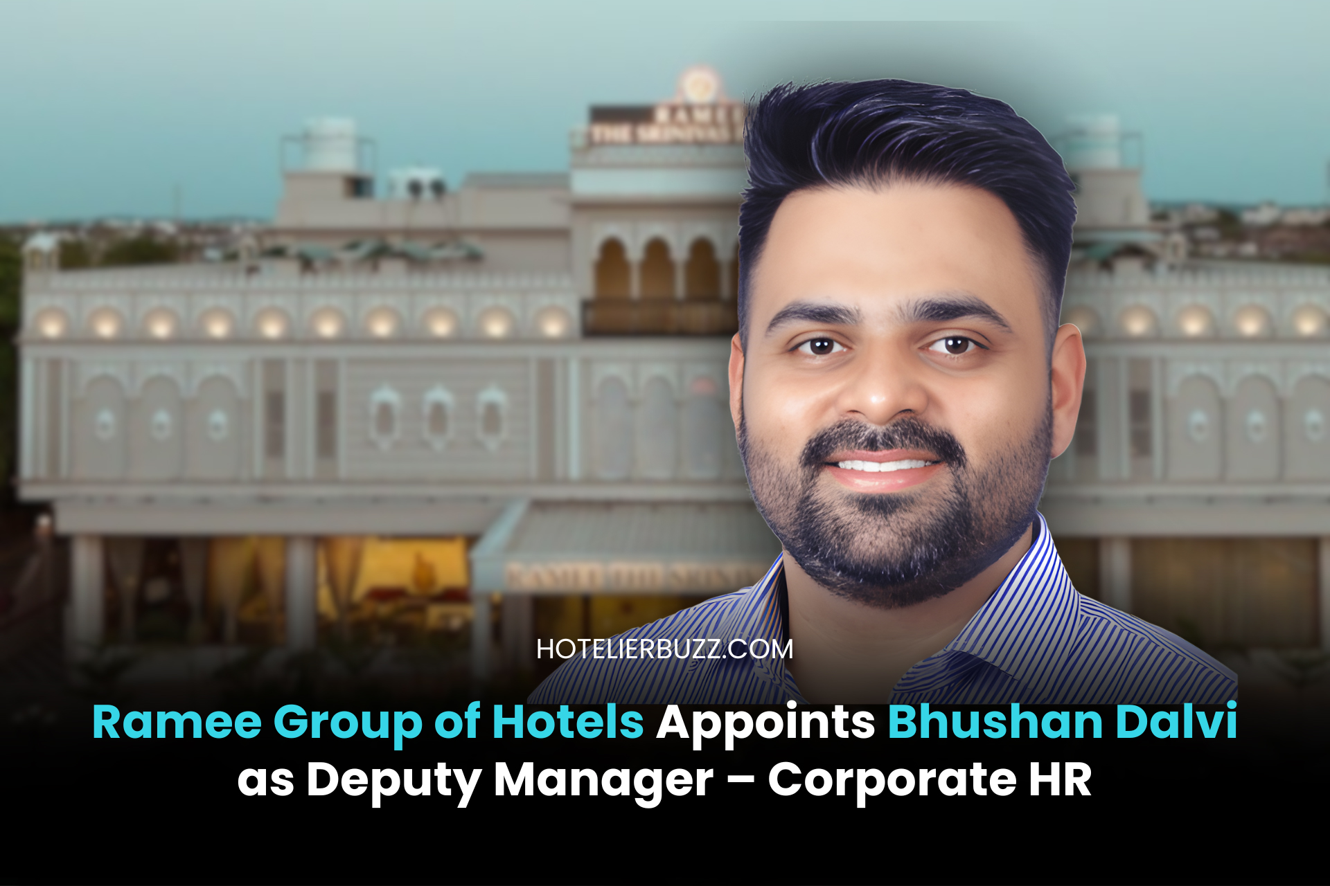 Ramee Group of Hotels Appoints Bhushan Dalvi as Deputy Manager ...