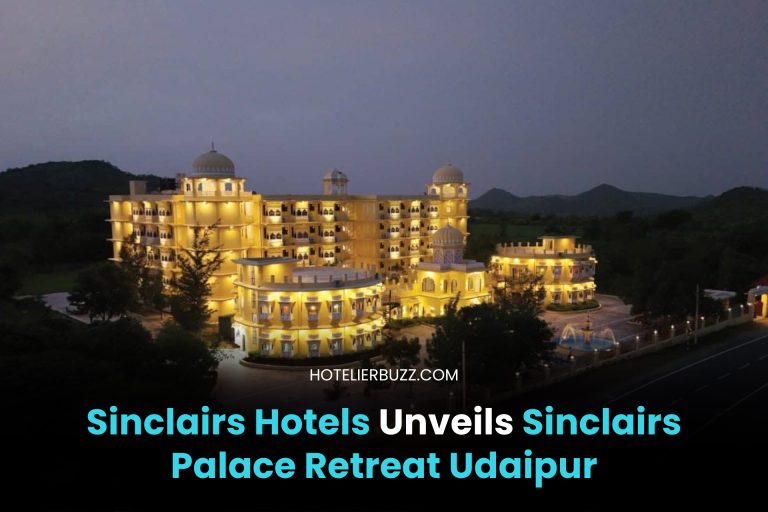 Sinclairs Hotels Unveils Sinclairs Palace Retreat Udaipur on Haldighati Road