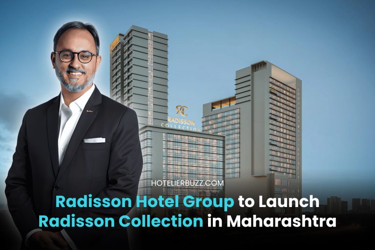 Radisson Hotel Group to Launch Radisson Collection in Maharashtra