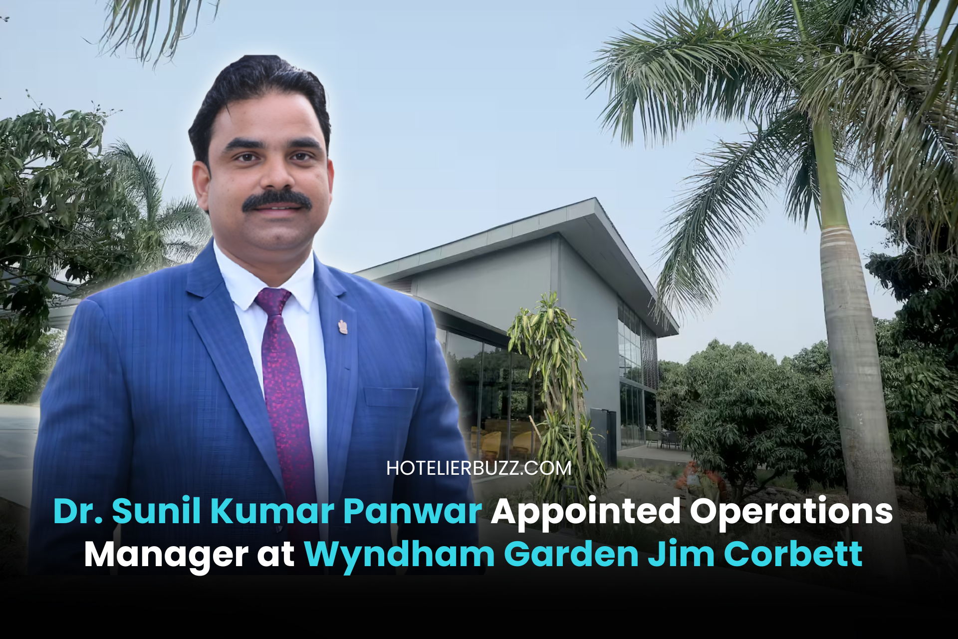 Dr. Sunil Kumar Panwar Appointed Operations Manager at Wyndham Garden ...