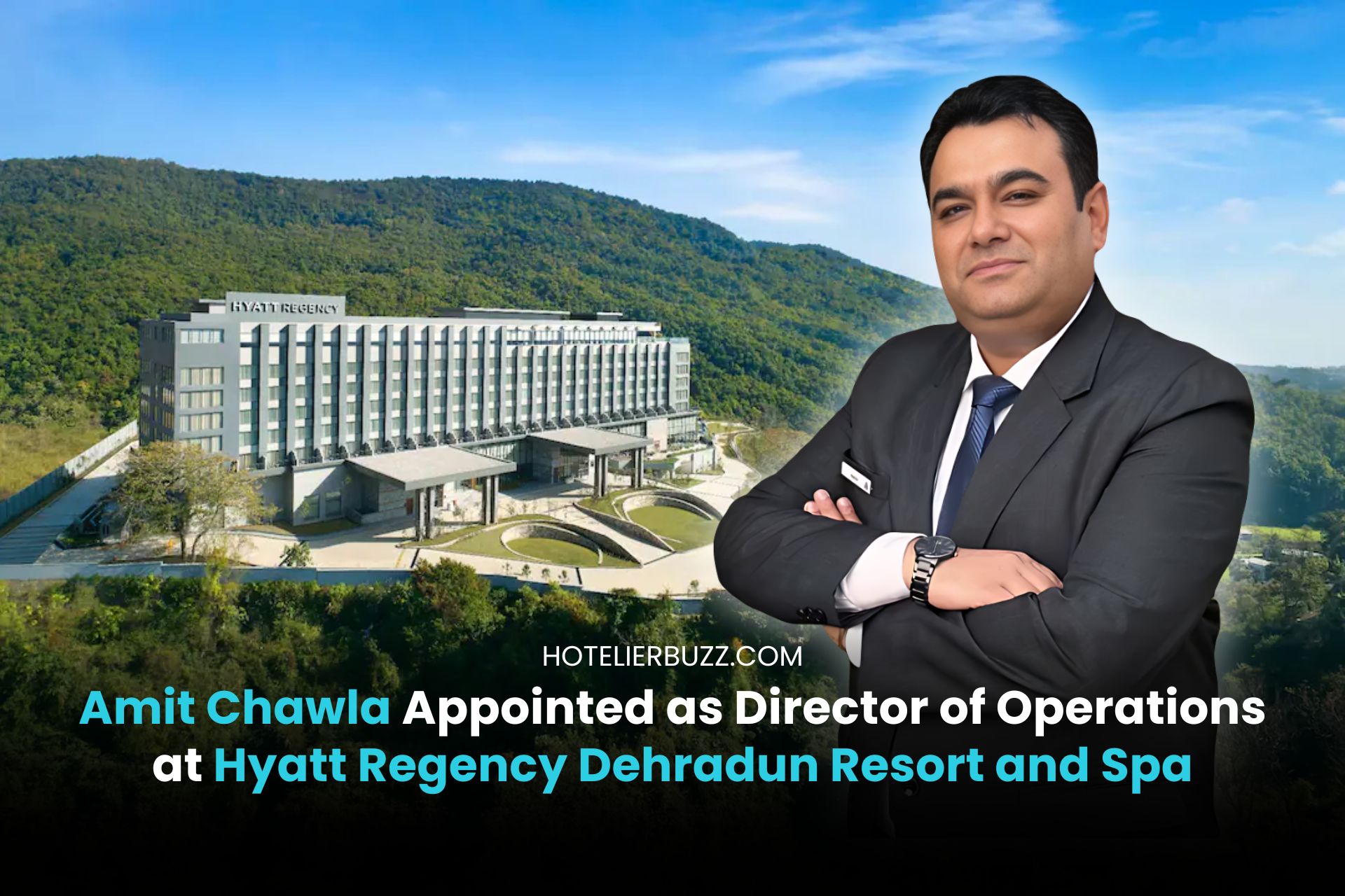 Amit Chawla Appointed as Director of Operations at Hyatt Regency ...