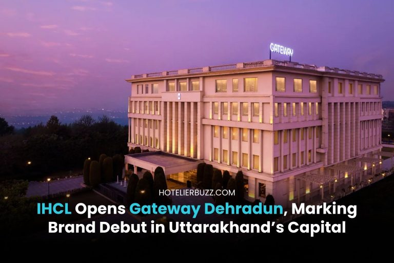 IHCL Opens Gateway Dehradun, Marking Brand Debut in Uttarakhand’s Capital