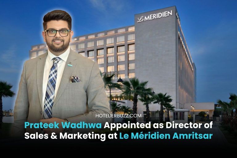 Prateek Wadhwa Appointed as Director of Sales & Marketing at Le Méridien Amritsar