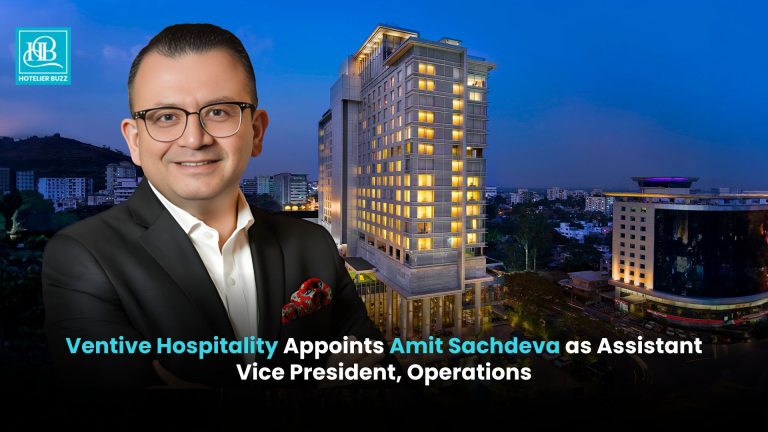 Ventive Hospitality Appoints Amit Sachdeva as AVP, Operations