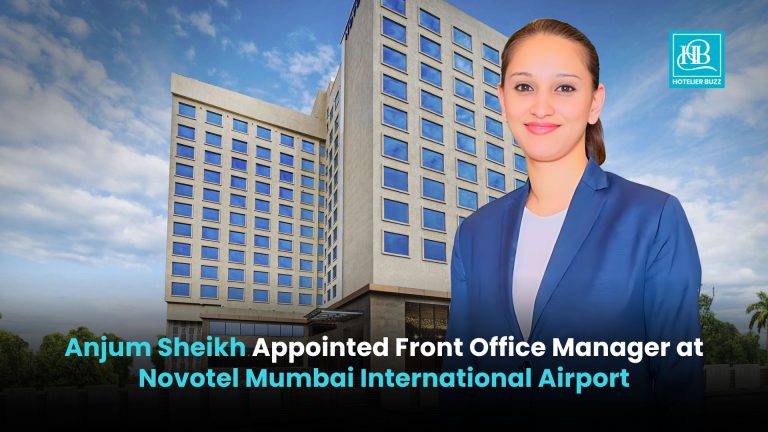 Anjum Sheikh Appointed Front Office Manager at Novotel Mumbai International Airport