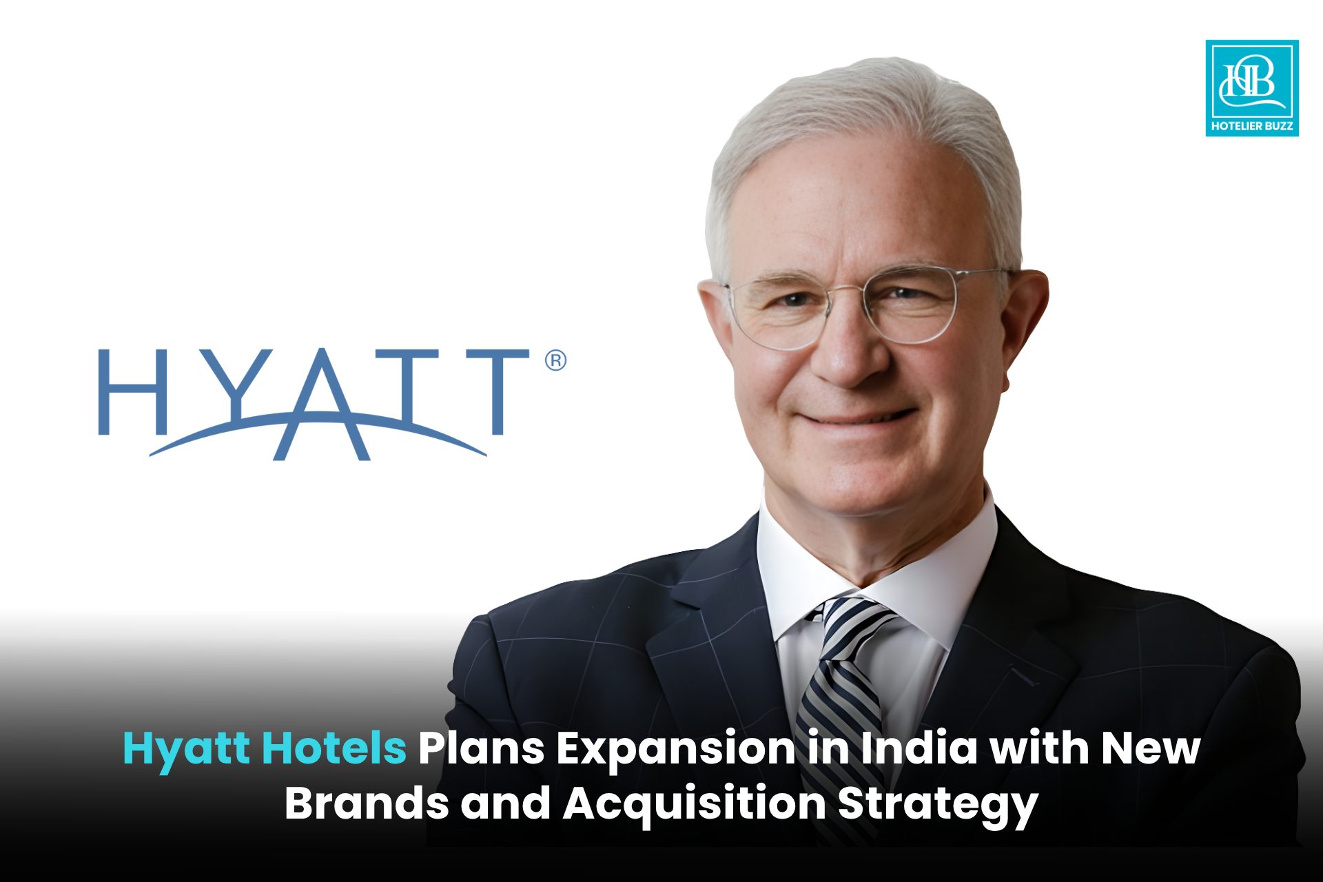 Hyatt Hotels Plans Expansion in India with New Brands and Acquisition ...