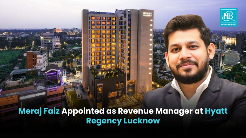 Meraj Faiz Appointed as Revenue Manager at Hyatt Regency Lucknow, Lucknow