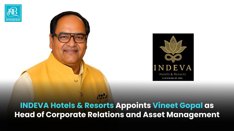 INDEVA Hotels & Resorts Appoints Vineet Gopal as Head of Corporate Relations and Asset Management INDEVA Hotels & Resorts Appoints Vineet Gopal as Head of Corporate Relations and Asset Management