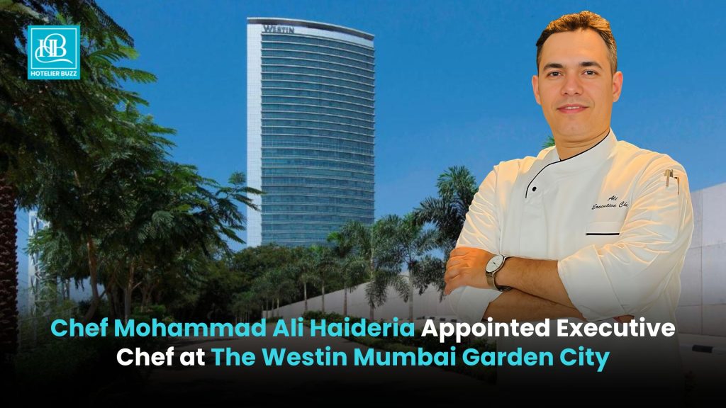Chef Mohammad Ali Haideria Appointed Executive Chef at The Westin ...