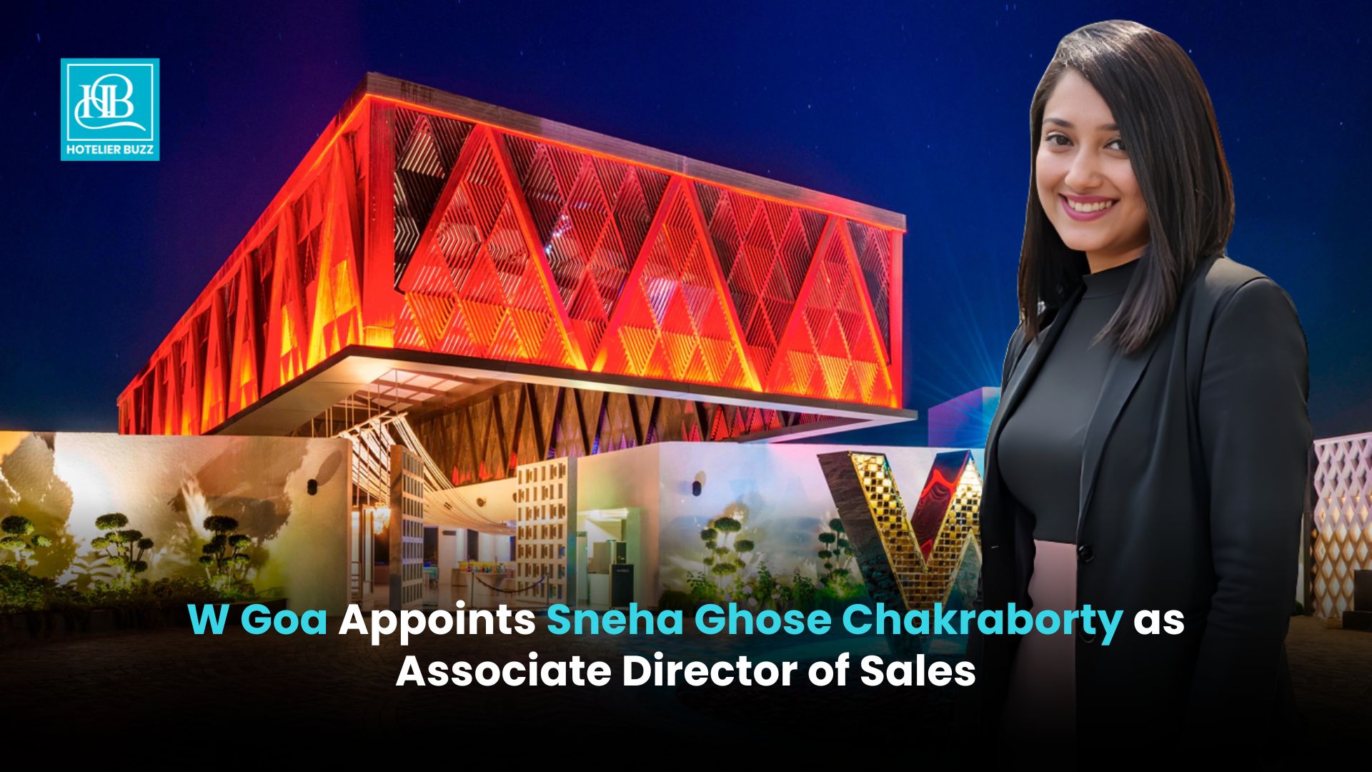 Sneha Ghose Chakraborty Appointed Associate Director of Sales at W Goa