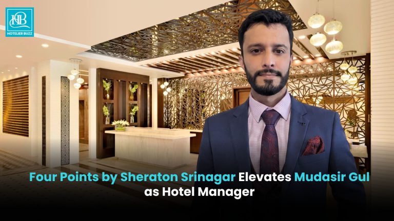 Four Points by Sheraton Srinagar Elevates Mudasir Gul as Hotel Manager Four Points by Sheraton Srinagar Elevates Mudasir Gul as Hotel Manager