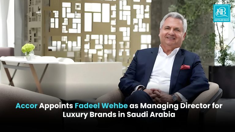 Accor Appoints Fadeel Wehbe as Managing Director for Luxury Brands in Saudi Arabia