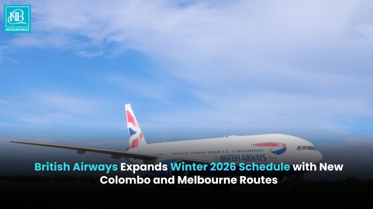 British Airways Expands Winter 2026 Schedule with New Colombo and Melbourne Routes