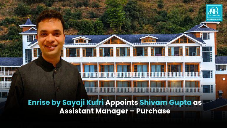 Enrise by Sayaji Kufri Appoints Shivam Gupta as Assistant Manager – Purchase