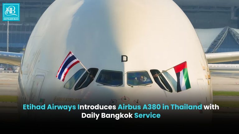 Etihad Airways Introduces Airbus A380 in Thailand with Daily Bangkok Service
